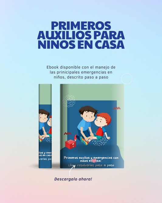 “Primeros auxilios y emergencias con niños en casa: cómo resolverlas paso a paso”